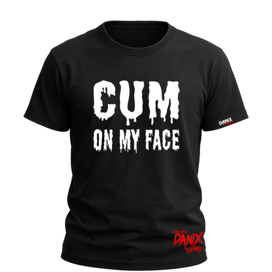 Tshirt CUM On My Face V2 [DANIX CENSORED]